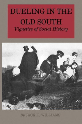 Dueling in the Old South(English, Paperback, unknown)