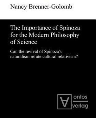 The Importance of Spinoza for the Modern Philosophy of Science(English, Hardcover, Brenner-Golomb Nancy)