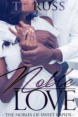 Noble Love(English, Paperback, Russ Te)