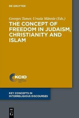 The Concept of Freedom in Judaism, Christianity and Islam(English, Electronic book text, unknown)