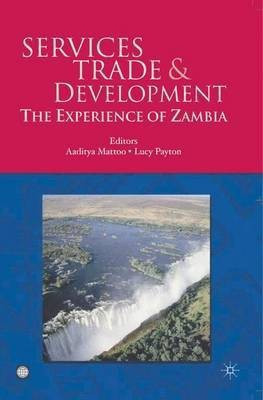 SERVICES TRADE and DEVELOPMENT: the EXPERIENCE of ZAMBIA(English, Paperback, World Bank Group)