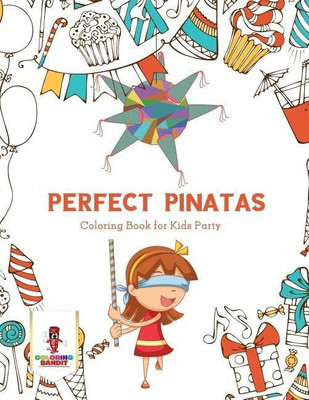 Perfect Pinatas(English, Paperback, Coloring Bandit)