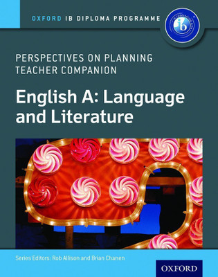 Oxford IB Diploma Programme: English A: Language and Literature: Perspectives on Planning Teacher Companion  - Perspectives On Planning Teacher Companion(English, Paperback, unknown)