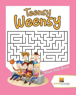 Teensy Weensy(English, Paperback, Activity Crusades)