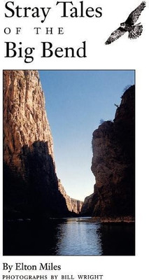 Stray Tales Of The Big Bend(English, Paperback, Miles Elton)