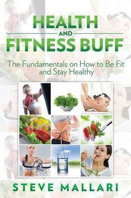 Health and Fitness Buff(English, Paperback, Mallari Steve)