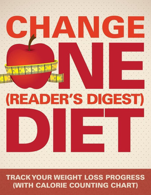 Change One (Reader's Digest) Diet(English, Paperback, Speedy Publishing LLC)