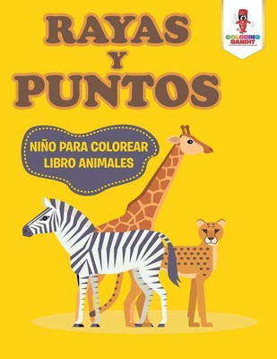 Rayas Y Puntos(English, Paperback, Coloring Bandit)