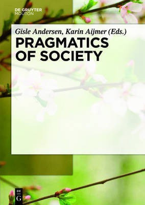 Pragmatics of Society(English, Hardcover, unknown)