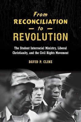 From Reconciliation to Revolution(English, Hardcover, Cline David P.)