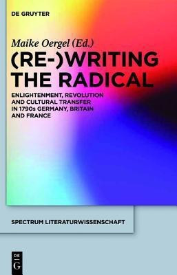 (Re-)Writing the Radical(English, Hardcover, unknown)