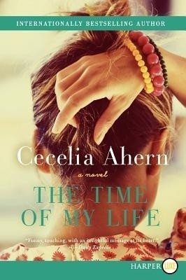 The Time of My Life(English, Paperback, Ahern Cecelia)