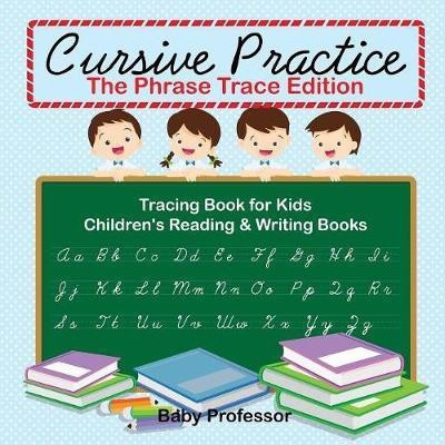 Cursive Practice(English, Paperback, Baby Professor)