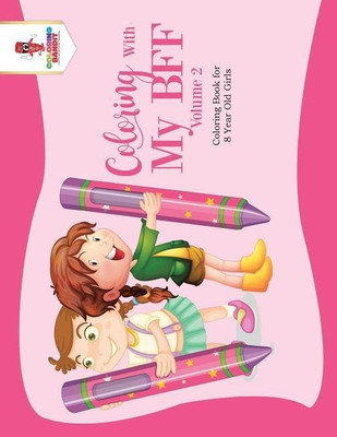 Coloring With My BFF - Volume 2(English, Paperback, Coloring Bandit)