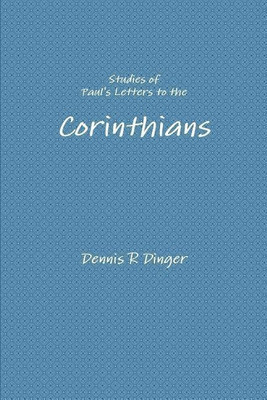 Studies of Paul's Letters to the Corinthians(English, Paperback, Dinger Dennis)