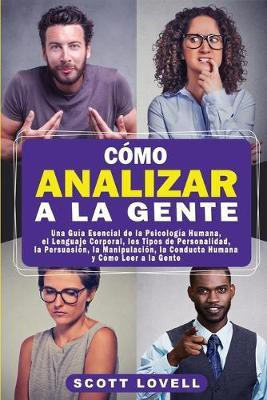 Como Analizar a la Gente(Spanish, Paperback, Lovell Scott)