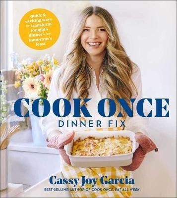 Cook Once Dinner Fix(English, Hardcover, Garcia Cassy Joy)