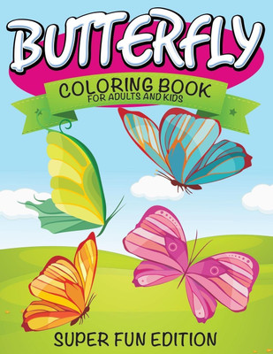 Butterfly Coloring Book For Adults and Kids(English, Paperback, Speedy Publishing LLC)