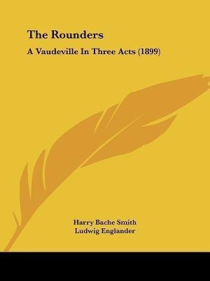 The Rounders(English, Paperback, Smith Harry Bache)