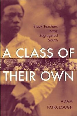 A Class of Their Own(English, Hardcover, Fairclough Adam)