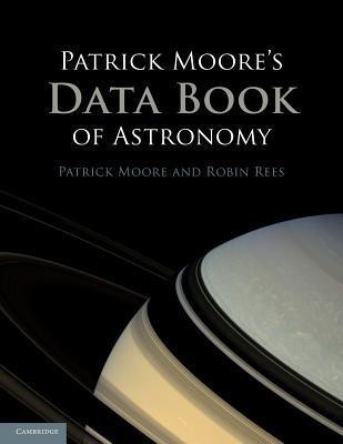 Patrick Moore's Data Book of Astronomy(English, Paperback, Moore Patrick)