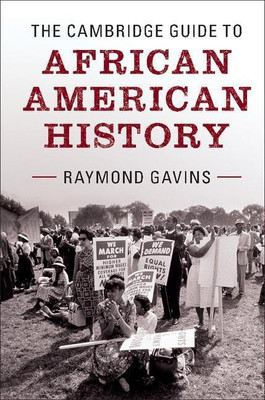 The Cambridge Guide to African American History(English, Hardcover, Gavins Raymond)
