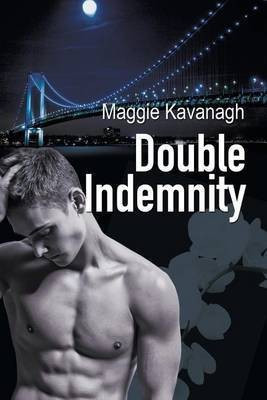 Double Indemnity Volume 1(English, Paperback, Kavanagh Maggie)
