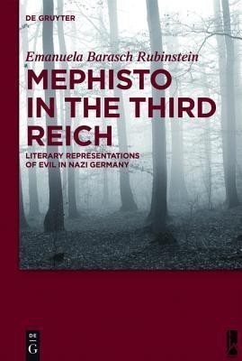 Mephisto in the Third Reich(English, Hardcover, Barasch Rubinstein Emanuela)