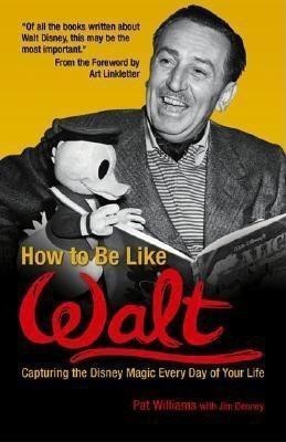 How to Be Like Walt(English, Paperback, Williams Pat)