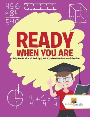 Ready When You Are(English, Paperback, Activity Crusades)