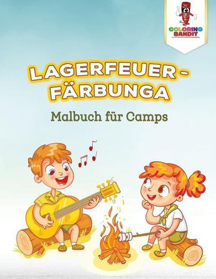 Lagerfeuer-Faerbunga(German, Paperback, Coloring Bandit)