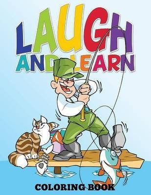Laugh and Learn Coloring Book (Color Me Now)(English, Paperback, Speedy Publishing LLC)