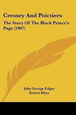 Cressey And Poictiers(English, Paperback, Edgar John George)