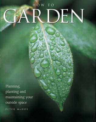 How to Garden(English, Paperback, McHoy Peter)
