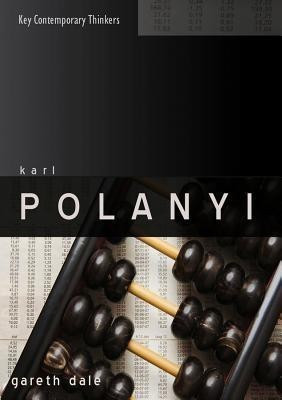 Karl Polanyi(English, Hardcover, Dale Gareth)