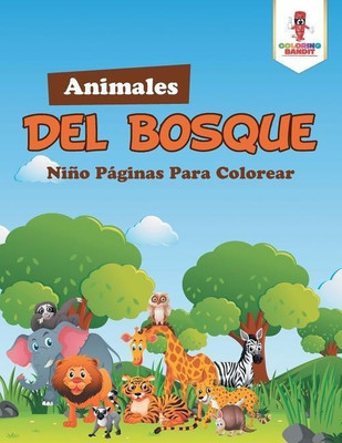 Animales Del Bosque(English, Paperback, Coloring Bandit)