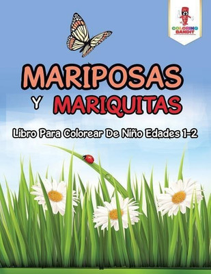 Mariposas Y Mariquitas(English, Paperback, Coloring Bandit)