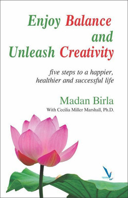 Enjoy Balance and Unleash Creativity(English, Paperback, Birla Madan)