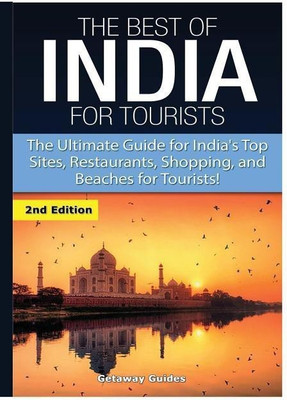 The Best of India for Tourists(English, Hardcover, Guides Getaway)