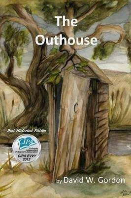 The Outhouse(English, Paperback, Gordon David W.)