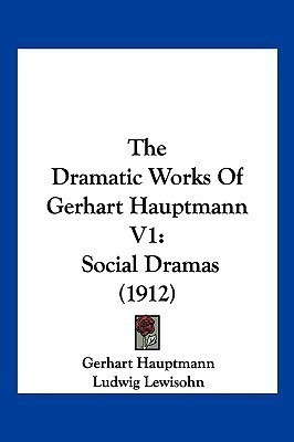 The Dramatic Works Of Gerhart Hauptmann V1(English, Paperback, Hauptmann Gerhart)