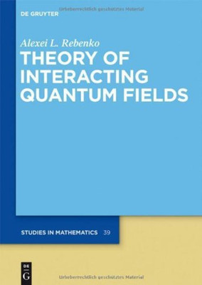 Theory of Interacting Quantum Fields(English, Hardcover, Rebenko Alexei L.)