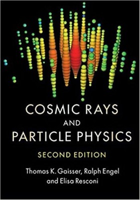 Cosmic Rays and Particle Physics(English, Hardcover, Gaisser Thomas K.)