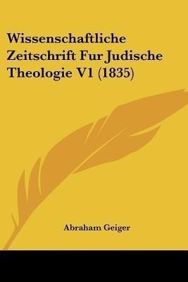 Wissenschaftliche Zeitschrift Fur Judische Theologie V1 (1835)(German, Paperback, unknown)
