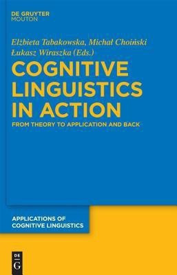 Cognitive Linguistics in Action(English, Hardcover, unknown)