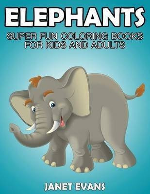Elephants(English, Paperback, Evans Janet)