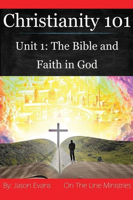Christianity 101 Unit 1(English, Paperback, Evans Jason)