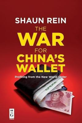 The War for China's Wallet(English, Paperback, Rein Shaun)