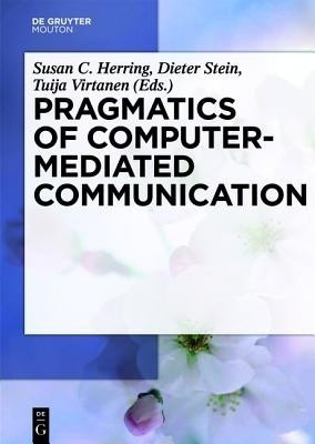 Pragmatics of Computer-Mediated Communication(English, Hardcover, unknown)
