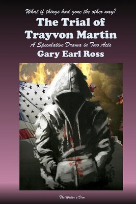 The Trial of Trayvon Martin(English, Paperback, Ross Gary Earl)